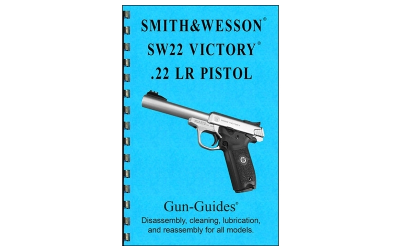 Gun-Guides Assembly & disassembly guide, smith & wesson sw22 victory